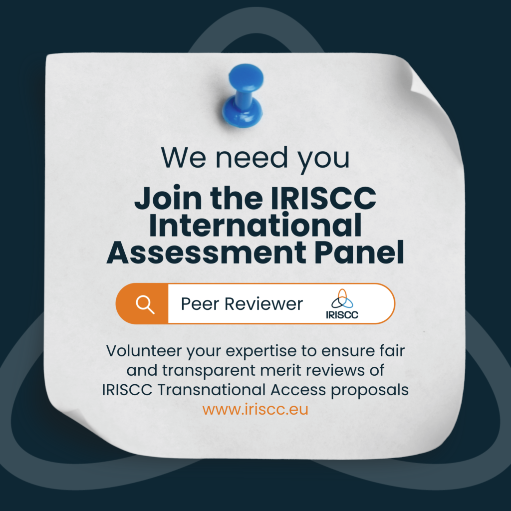 Call for the IRISCC Transnational Access Peer Review Volunteers