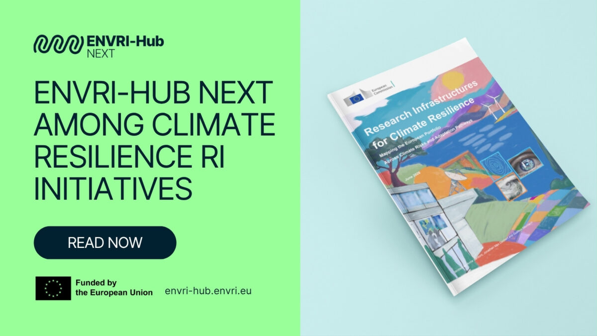 EC Report Highlights ENVRI-Hub NEXT Among Key Climate Resilience Research Infrastructure Initiatives