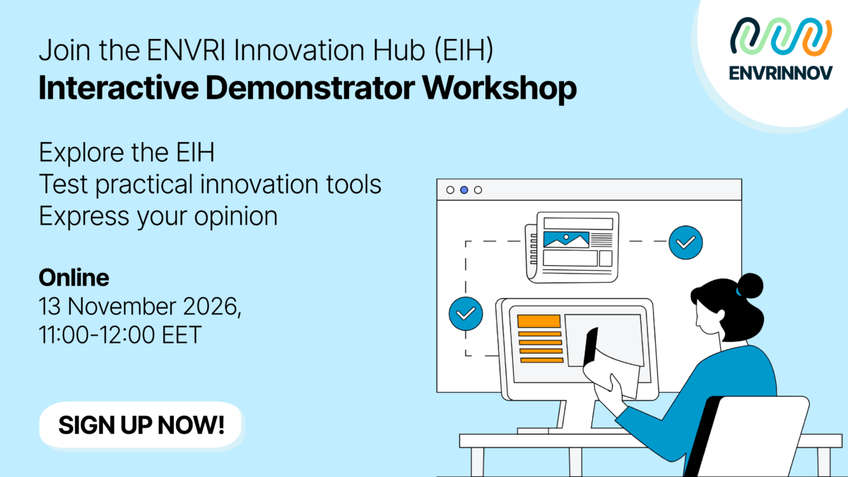 Join the ENVRI Innovation Hub (EIH) Interactive Demonstrator Workshop